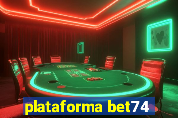 plataforma bet74