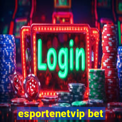 esportenetvip bet