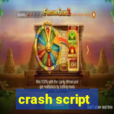 crash script