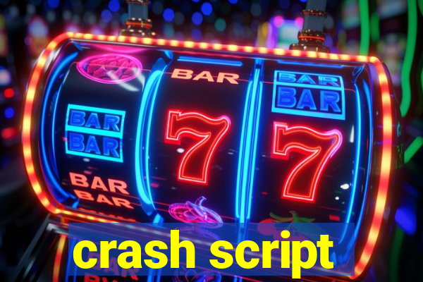 crash script