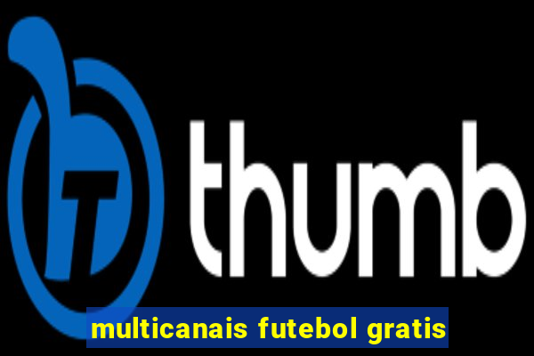 multicanais futebol gratis