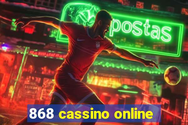 868 cassino online