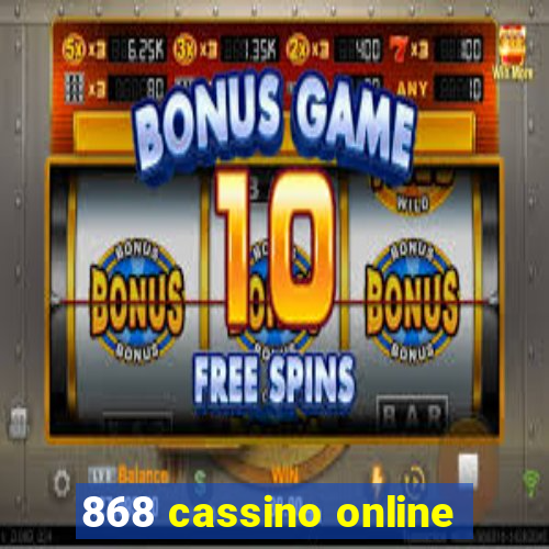 868 cassino online