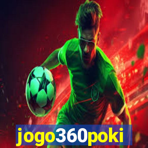 jogo360poki