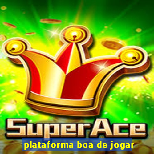 plataforma boa de jogar