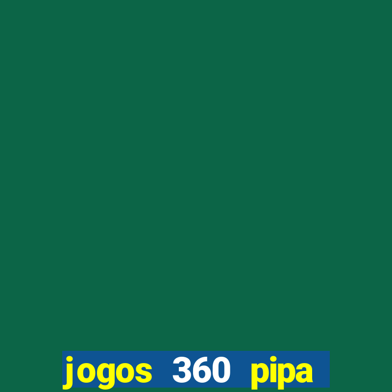 jogos 360 pipa combate 3d