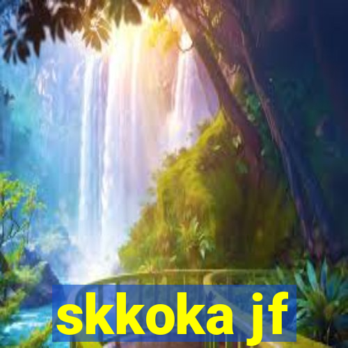 skkoka jf