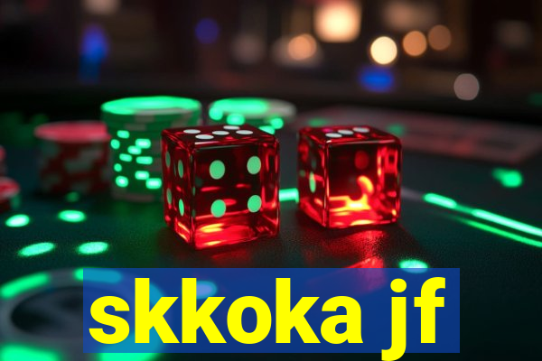 skkoka jf