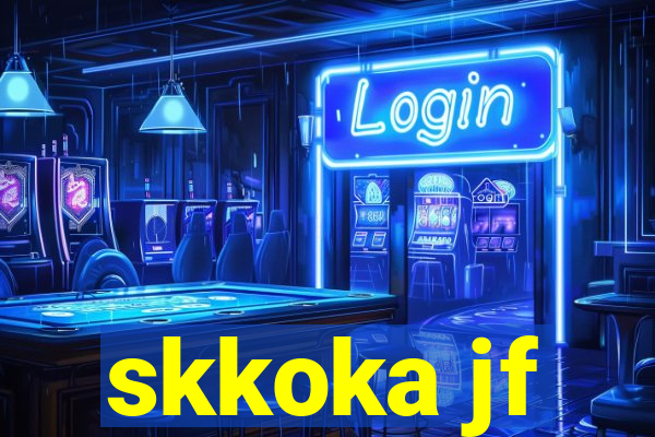 skkoka jf