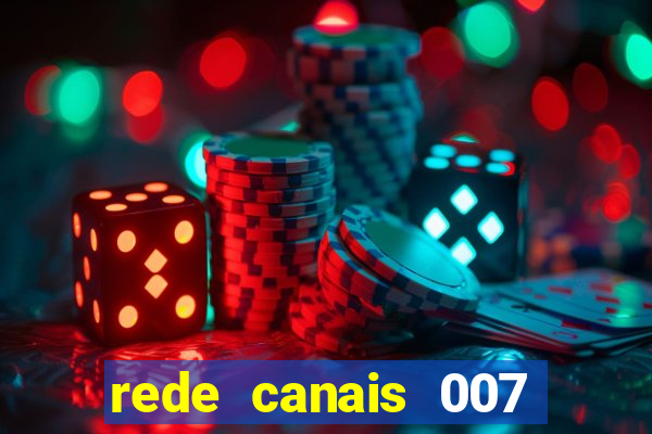 rede canais 007 cassino royale