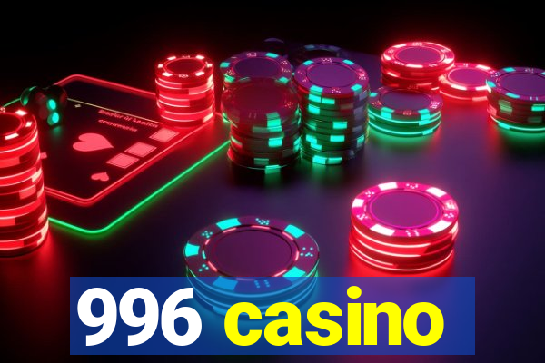 996 casino