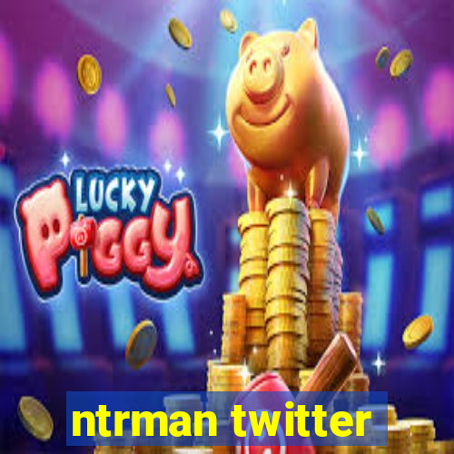 ntrman twitter