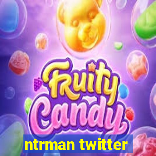 ntrman twitter