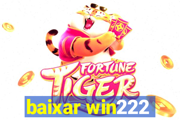 baixar win222