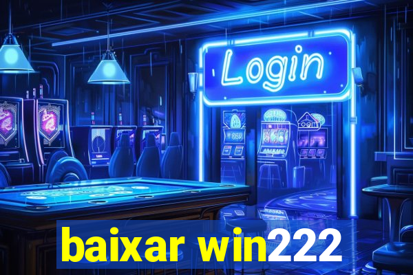 baixar win222