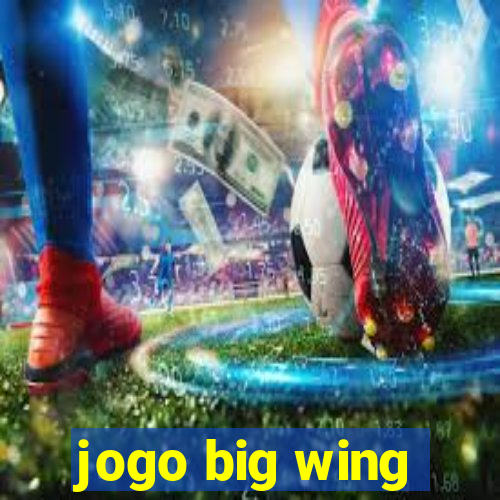 jogo big wing