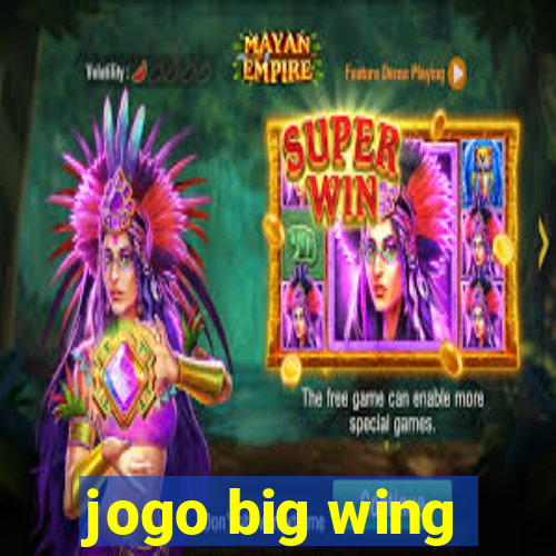 jogo big wing