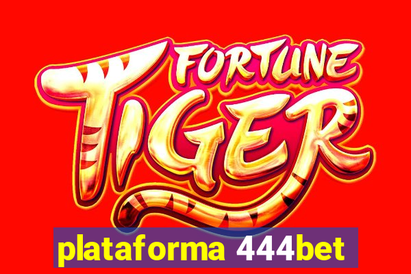 plataforma 444bet