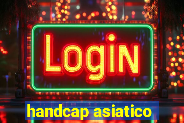 handcap asiatico