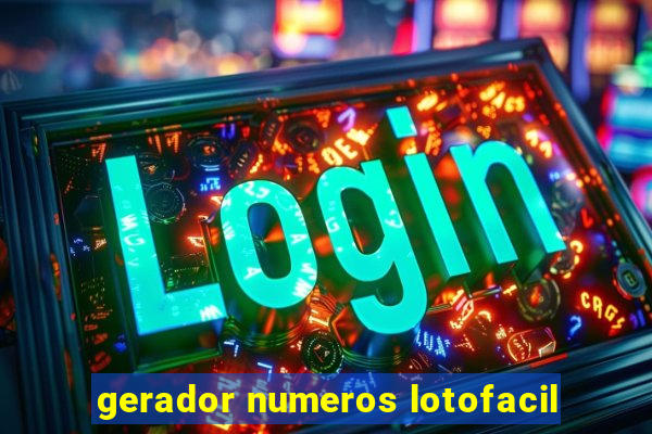 gerador numeros lotofacil