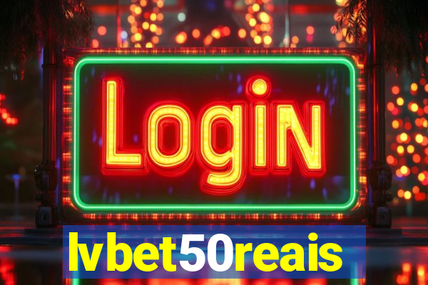 lvbet50reais