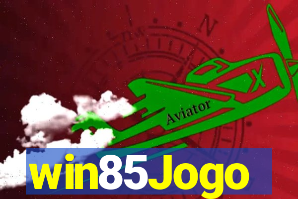 win85Jogo