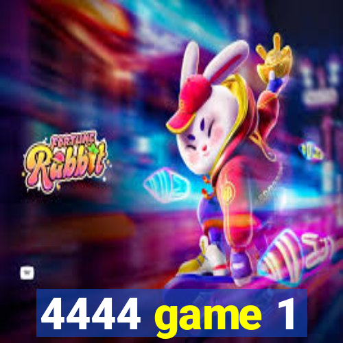 4444 game 1