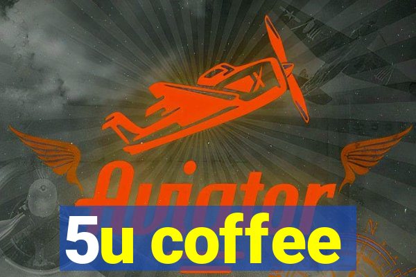 5u coffee