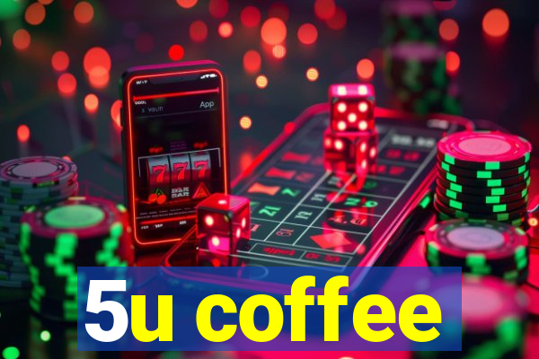 5u coffee