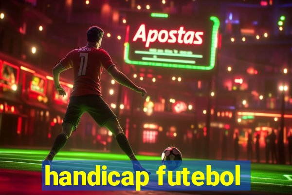 handicap futebol