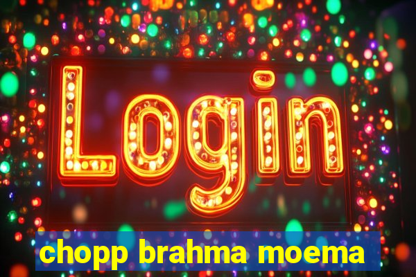 chopp brahma moema