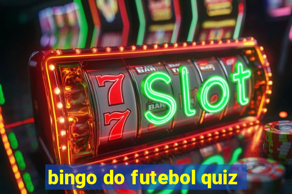 bingo do futebol quiz