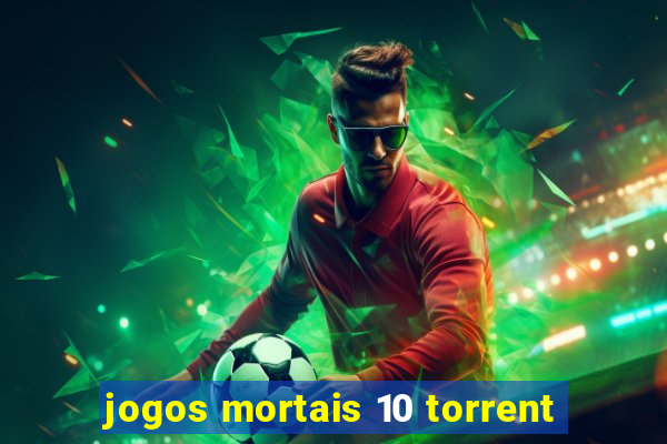 jogos mortais 10 torrent