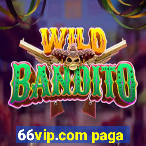 66vip.com paga