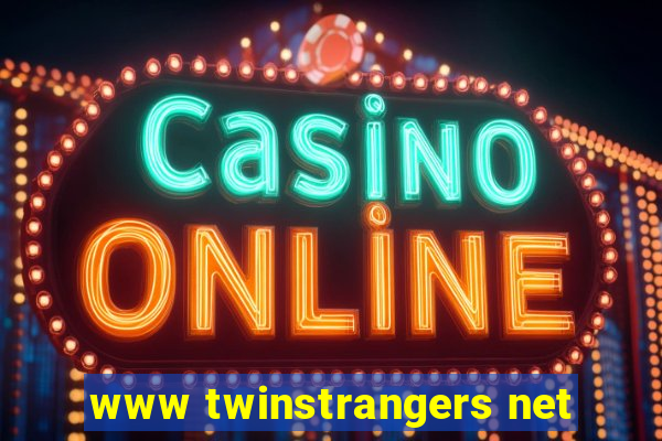 www twinstrangers net