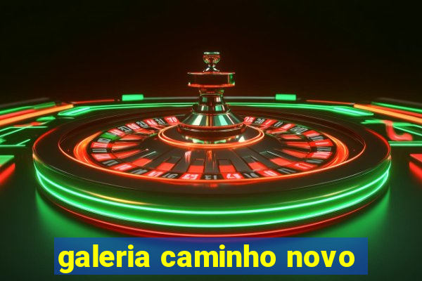 galeria caminho novo