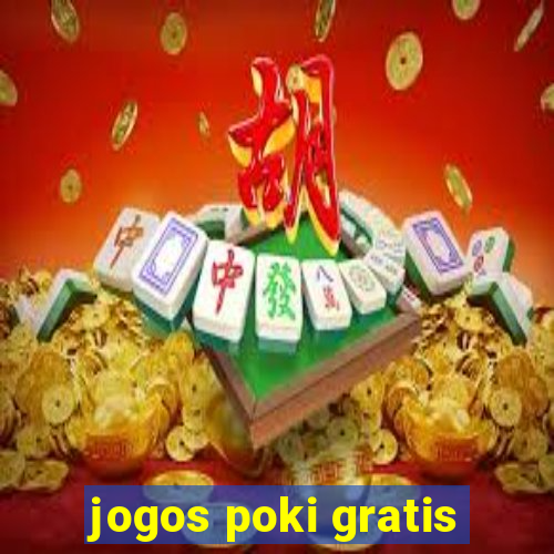 jogos poki gratis