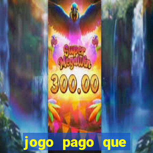 jogo pago que ganha dinheiro