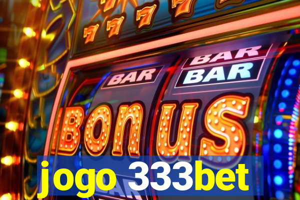 jogo 333bet