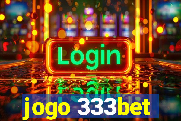 jogo 333bet