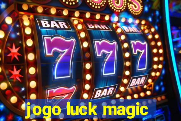 jogo luck magic