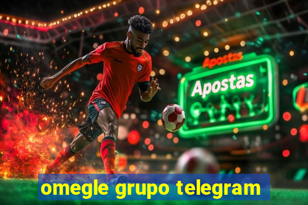 omegle grupo telegram