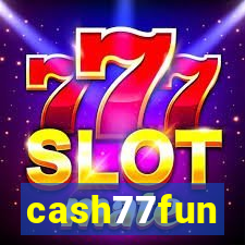 cash77fun