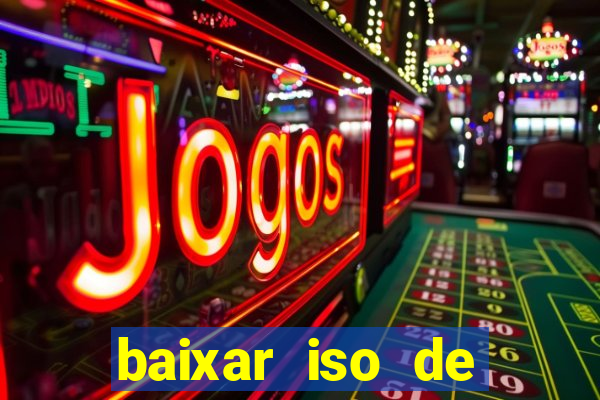 baixar iso de jogos ps2