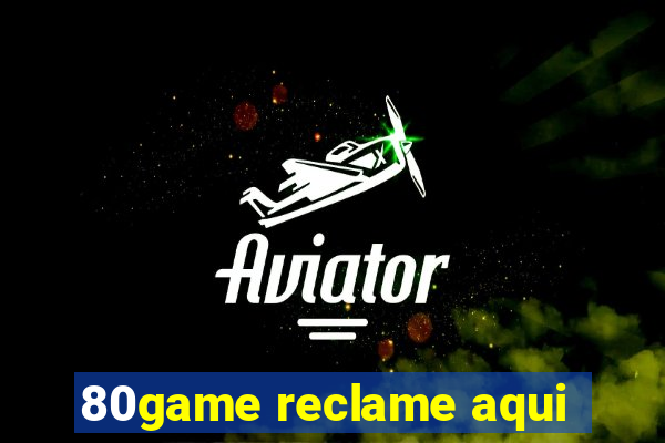 80game reclame aqui