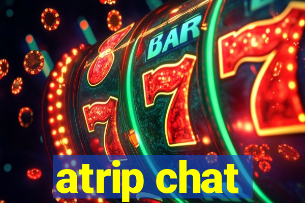 atrip chat