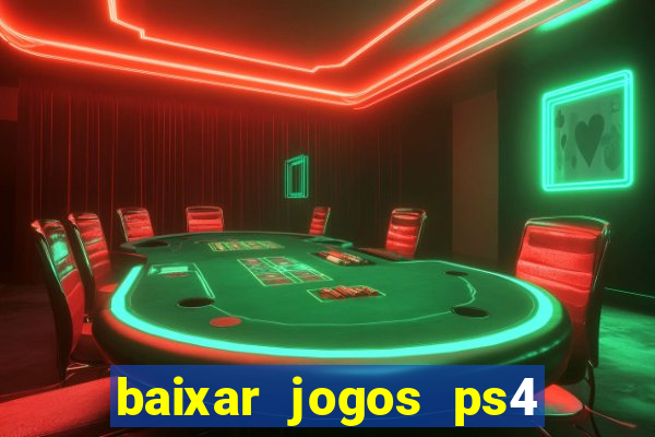 baixar jogos ps4 pkg pt br