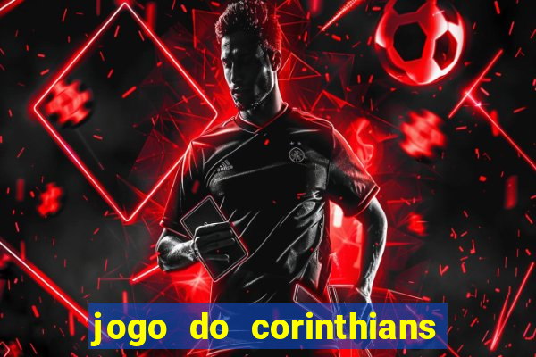 jogo do corinthians multi canais