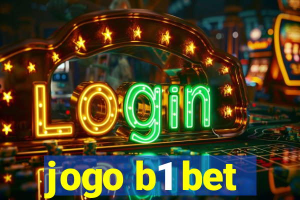 jogo b1 bet