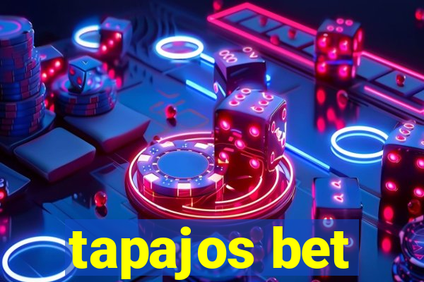 tapajos bet